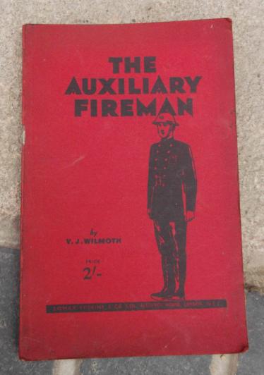 British AFS The Auxiliary Fireman Manual or Handbook WW2 1941